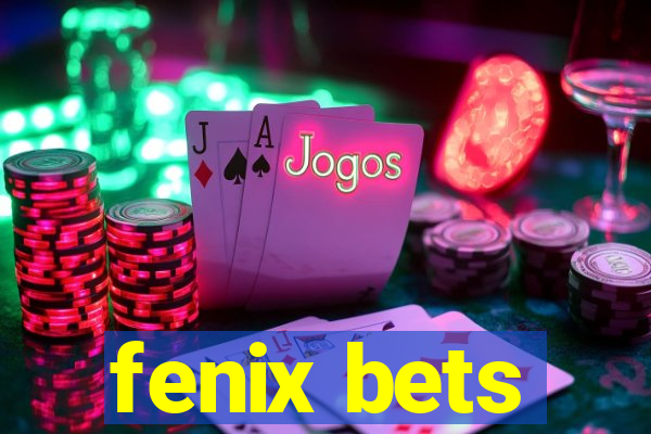 fenix bets